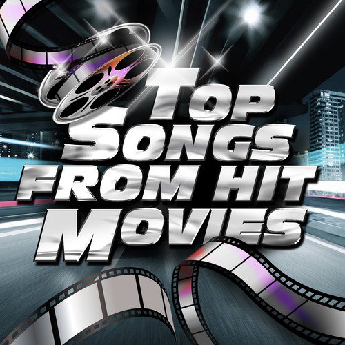 Top Songs from Hit Movies