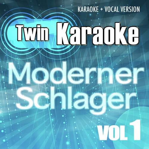 Twin Karaoke: Moderner Schlager Vol. 1