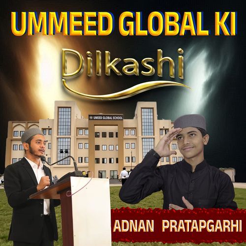 Ummeed Global Ki Dilkashi Wali Rahmani