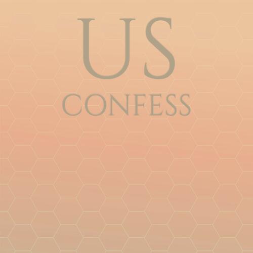 Us Confess