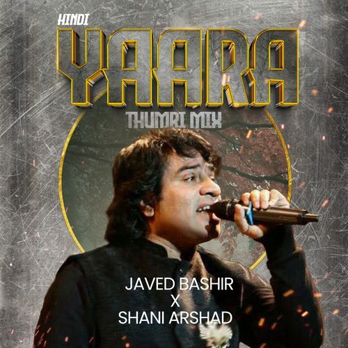 Yaara Hindi (Thumri Mix)