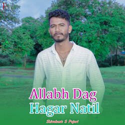 Allabh Dag Hagar Natil-FB0jdg5WB1Q