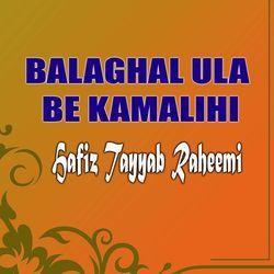 Balaghal Ula Be Kamalihi-PBo0fQx2R0o