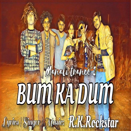 Bum Ka Dum (Manali Trance 2)