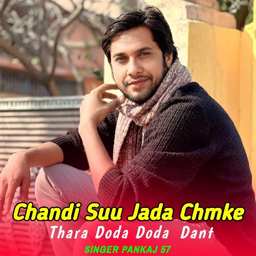 Chandi Suu Jada Chmke Thara Doda Doda Dant