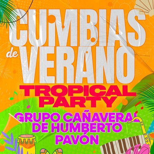 Cumbias De Verano TROPICAL PARTY