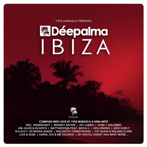 Déepalma Ibiza (Compiled by Yves Murasca & Nebu Mitte)