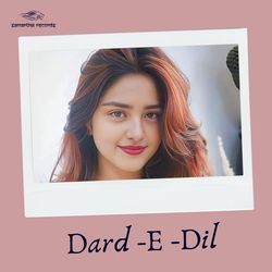 Dard E Dil-GDIbZjVyBkU