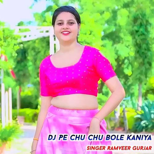 Dj Pe Chu Chu Bole Kaniya