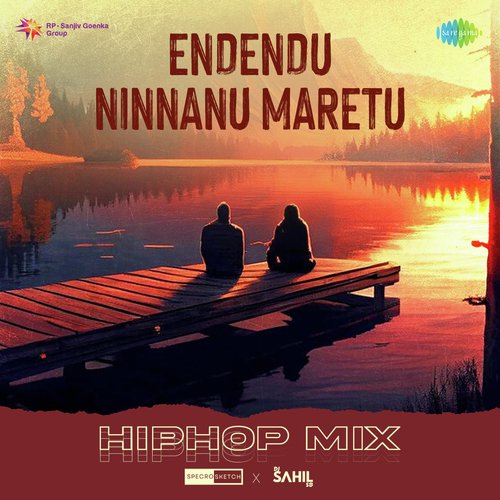 Endendu Ninnanu Maretu - HipHop Mix