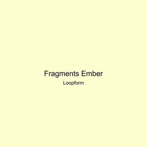Fragments Ember