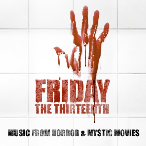Friday the Thirteenth - Music From Horror & Mystic Movies