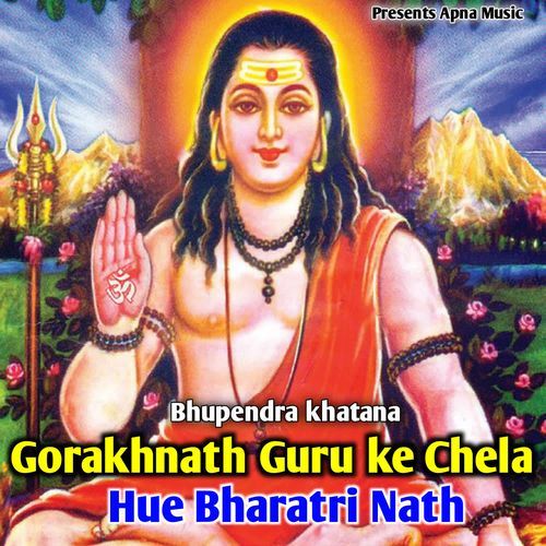 Gorakhnath Guru Ke Chela Hue Bharatri Nath