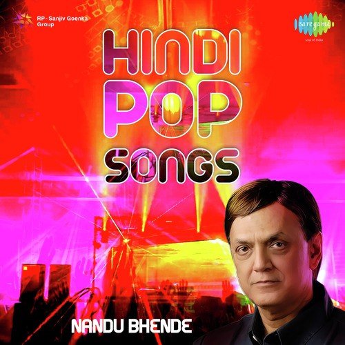 Hindi Pop Songs - Nandu Bhende