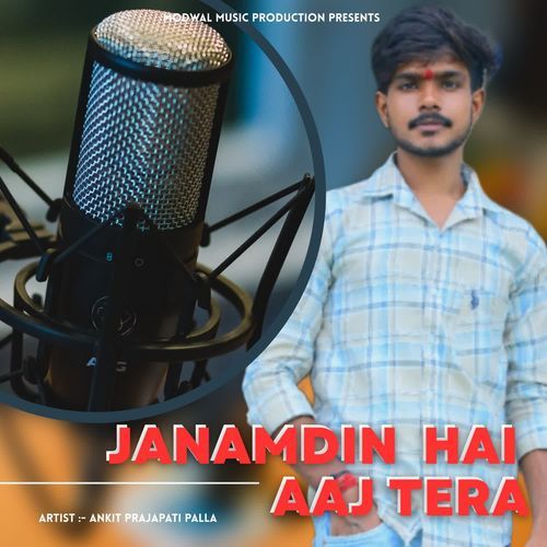 JANAMDIN HAI AAJ TERA
