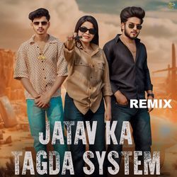 Jatav Ka Tagda System (Remix)-Eg4,AxlxR10