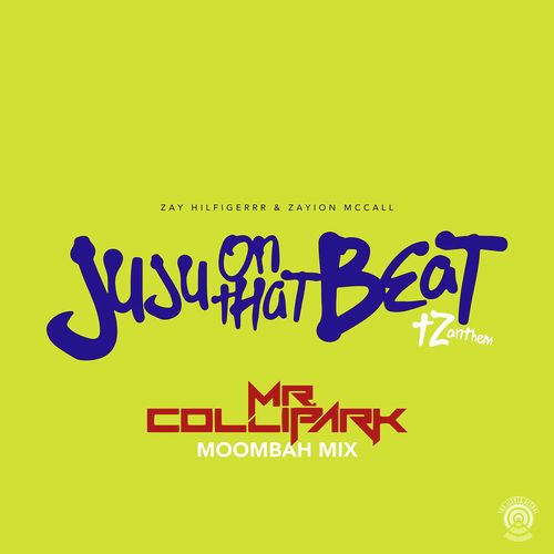 Juju on That Beat (TZ Anthem) (Mr. Collipark Moombah Mix)_poster_image