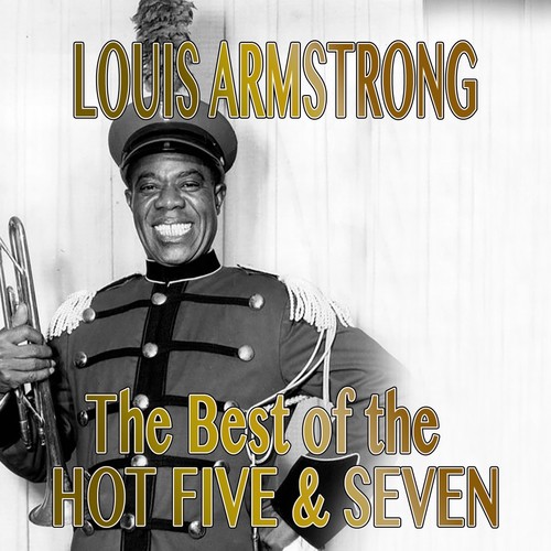 Louis Armstrong: The Best of the Hot Five &amp; Seven_poster_image