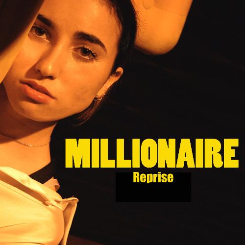 MILLIONAIRE (reprise)