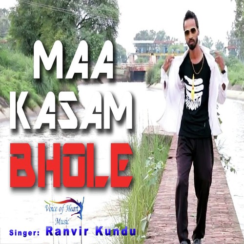 Maa Kasam Bhole