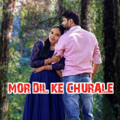 Mor Dil Ke Churale