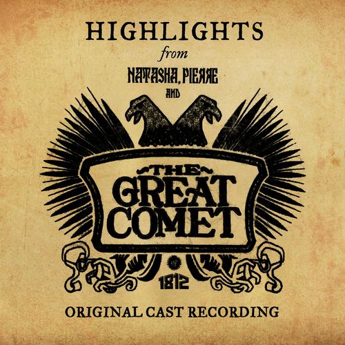 Natasha, Pierre And The Great Comet Of 1812 (Highlights From The Original Cast Recording)