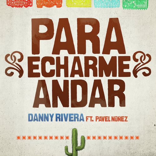 Para Echarme Andar (feat. Pavel Nuñez)_poster_image