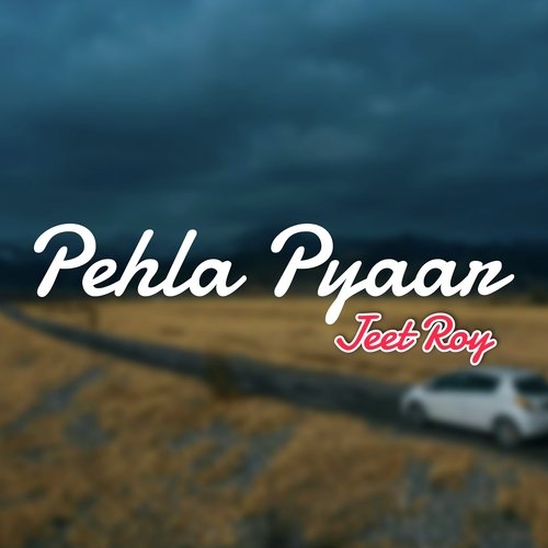 Pehla Pyaar