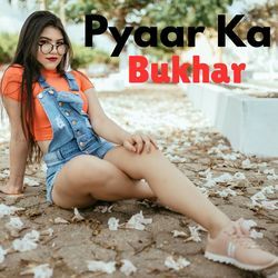 Pyaar Ka Bukhar-QFBYdCNqY2I