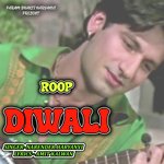 ROOP DIWALI