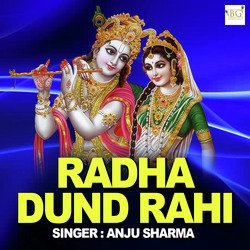 Radha Dund Rahi
