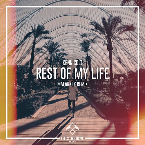 Rest of My Life (Malarkey Remix)_poster_image