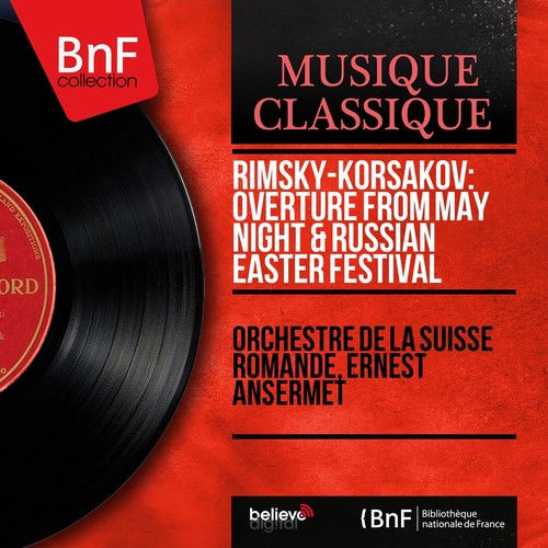 Rimsky-Korsakov: Overture from May Night & Russian Easter Festival (Mono Version)