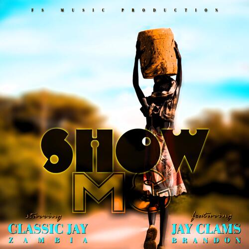 Show Me (feat. Jay Clams Brandon) cover art