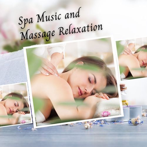 Spa Music and Massage Relaxation