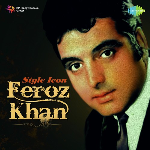 Style Icon - Feroz Khan