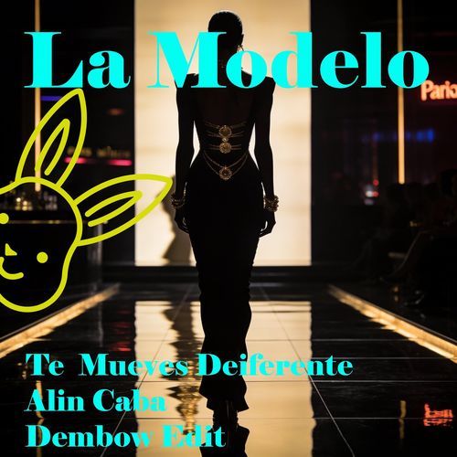 Te Mueves Diferente (La Modelo) (Dembow Edit) cover art