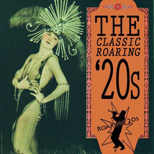 The Classic Roaring '20s