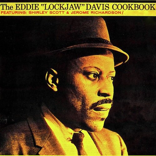 The Eddie Lockjaw Davis Cookbook (Remastered)