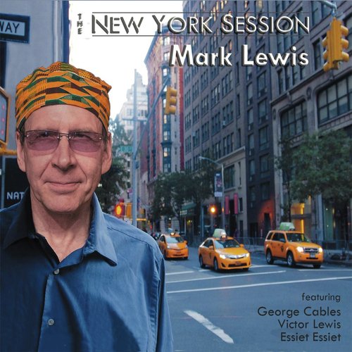 The New York Session (feat. George Cables, Victor Lewis & Essiet Essiet)