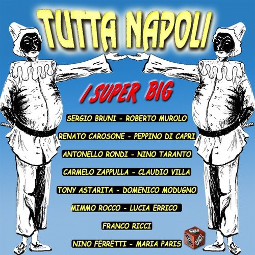 Tutta Napoli: i super big