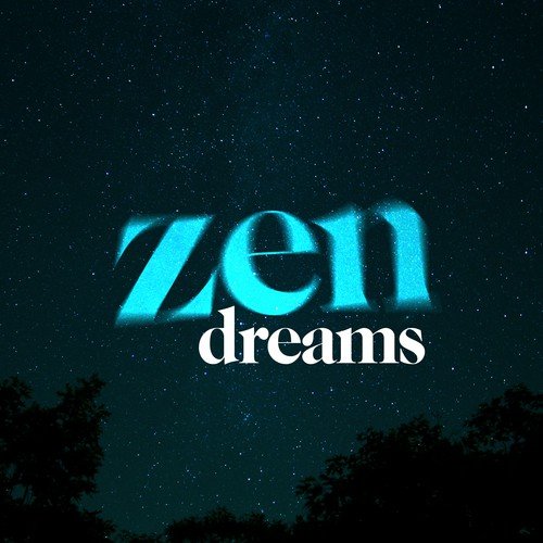 Zen Dreams