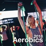 2018 Aerobics Music for Class - Club Anthmers, Total Workout Music