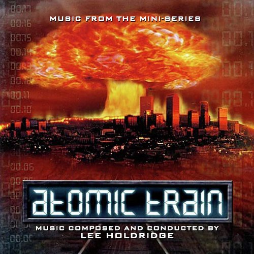 Atomic Train (Music from the Mini-Series)