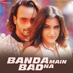 Banda Mein Bad Na