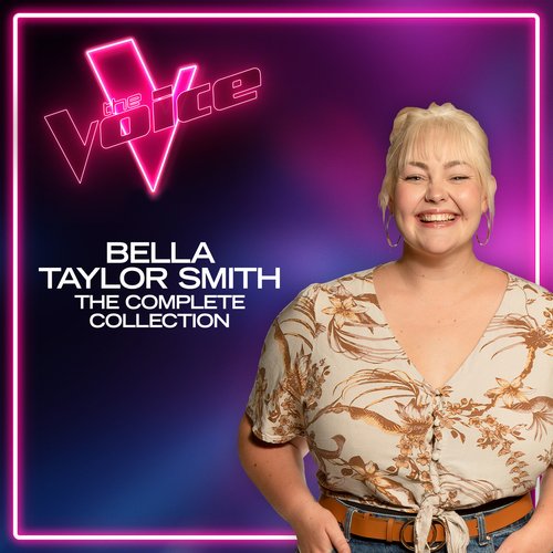 Bella Taylor Smith: The Complete Collection (The Voice Australia 2021)_poster_image