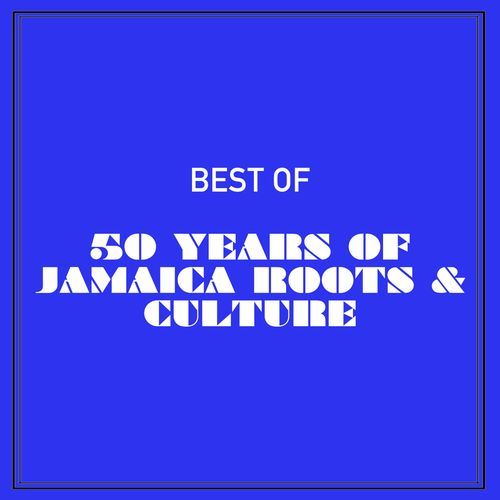 Best of 50 Years of Jamaica Roots & Culture_poster_image