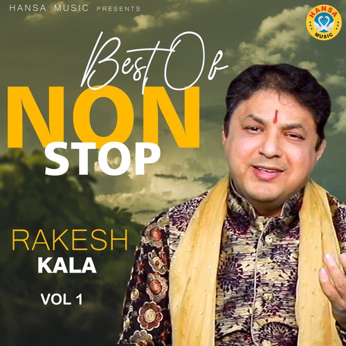 Best of Non Stop Rakesh Kala, Vol. 1