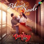 Bhaag Saale (From &quot;Darling&quot;)