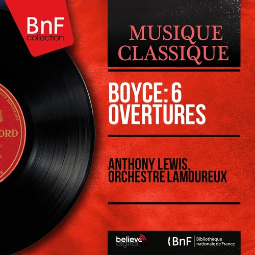 Boyce: 6 Overtures (Stereo Version)